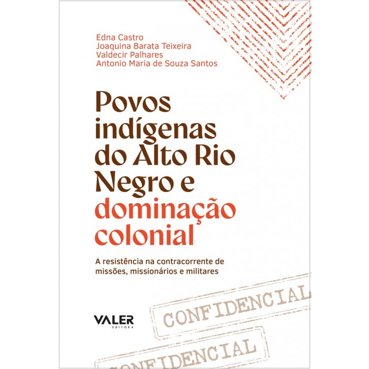 POVOS INDÍGENAS DO ALTO RIO NEGRO E DOMINAÇÃO COLONIAL